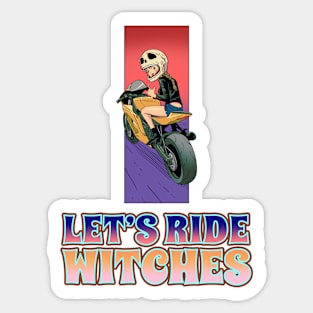 Let's ride witches! Sticker